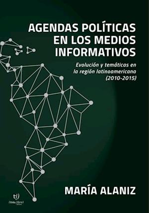 Agendas politicas en los medios informativos