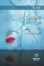 Grietas en el glaciar