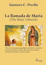 La llamada de María (The Mary''s Knock)