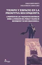 Tiempo y espacio en la primitiva Reconquista