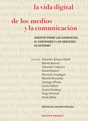 La vida digital de los medios y la comunicacion