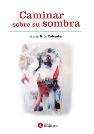 Caminar sobre su sombra