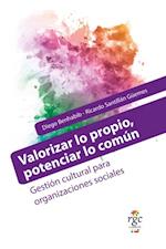 Valorizar lo propio, potenciar lo común