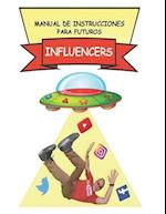 Manual de instrucciones para futuros influencers