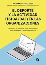 El deporte y la actividad fisica (DAF) en las organizaciones