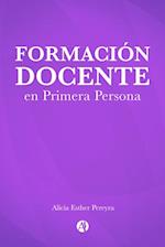 Formación Docente en Primera Persona