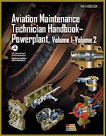 Aviation Maintenance Technician Handbook-Powerplant, Volume1 Volume 2: FAA-H-8083-32A 