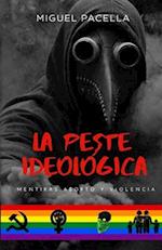 La peste ideológica