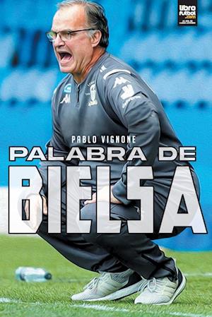 Palabra de Bielsa