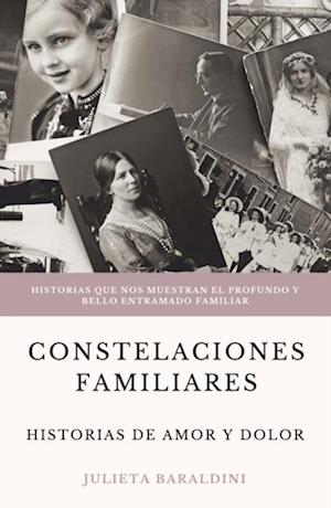 Constelaciones Familiares: historias de amor y dolor