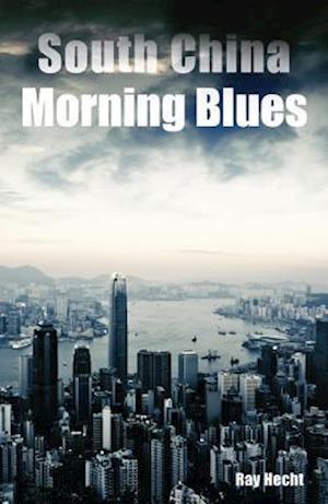 South China Morning Blues