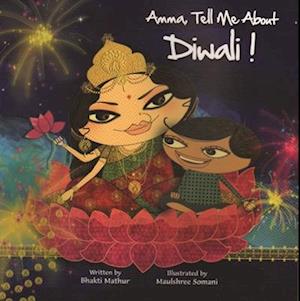 Amma, Tell Me about Diwali!