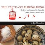 The Taste of Old Hong Kong