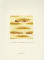 Opulence of the Jao`s Lotus - The Formation and Development of the Jao`s Lotus