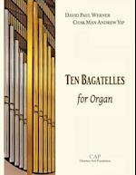 Ten Bagatelles for Organ 