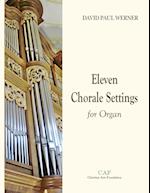 Eleven Chorale Settings for Organ 