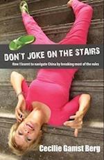 Don't Joke on the Stairs