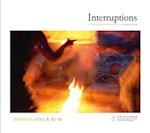 Interruptions – With Photographs by David Clarke and Essays by Xu Xi