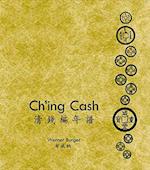 Ch`ing Cash – ?Volume 1'Ch`ing Cash; Volume 2'Ch`ing Cash Year Tables [two–volume set]