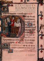 Illustrious Illuminations – Christian Manuscripts from the High Gothic to the High Renaissance (1250–1540)