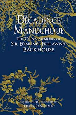 Decadence Mandchoue