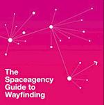 Spaceagency Guide to Wayfinding