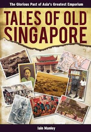 Tales of Old Singapore