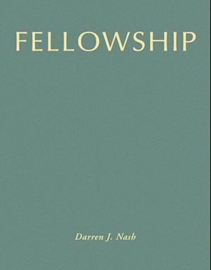 Nash, D:  Fellowship
