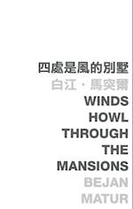 Winds Howl Through the Mansions