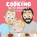 Cooking with Daddies 