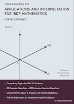 Applications and Interpretation for IBDP Mathematics Book 2