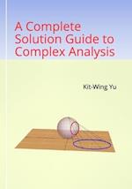 A Complete Solution Guide to Complex Analysis
