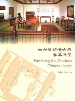 Furnishing the Gracious Chinese Home