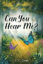 Can You Hear Me? 