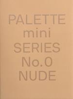 PALETTE Mini 00: Nude