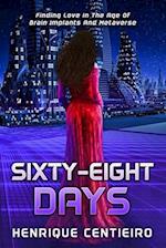 Sixty-Eight Days: Finding Love In The Age Of Brain Implants And Metaverse 