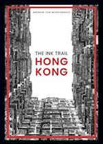 The Ink Trail - Hong Kong
