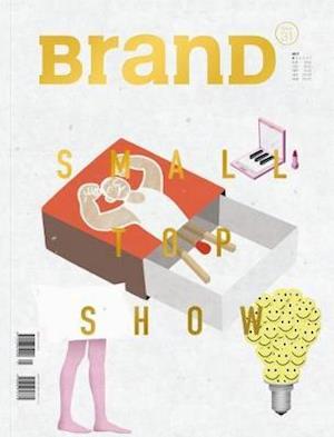 BranD No.31: Small Top Show