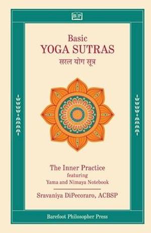 Basic Yoga Sutras: The Inner Practice