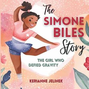 The Simone Biles Story