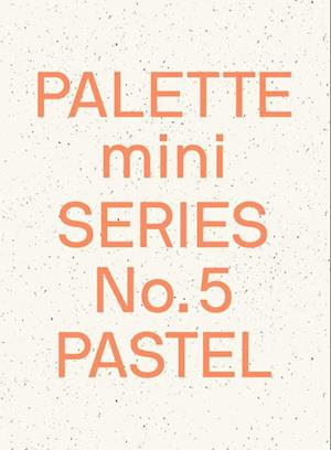 Palette Mini Series 05: Pastel