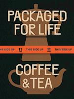 Packaged for Life: Coffee & Tea