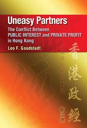 Uneasy Partners – The Conflict Between Public Interest and Private Profit in Hong Kong