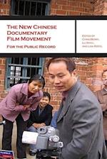 The New Chinese Documentary Film Movement – For the Public Record