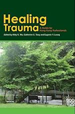 Healing Trauma – A Professional Guide