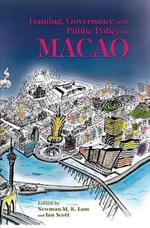 Gaming, Governance, and Public Policy in Macao