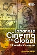 Japanese Cinema Goes Global – Filmworkers' Journeys