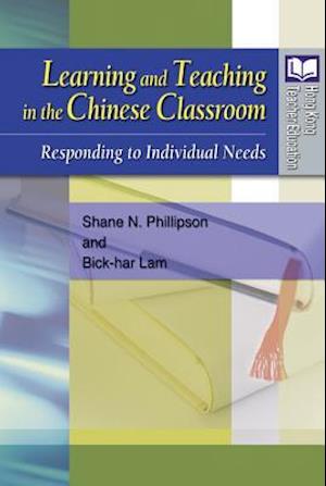 Learning and Teaching in the Chinese Classroom – Responding to Individual Needs