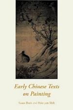 Early Chinese Texts on Painting
