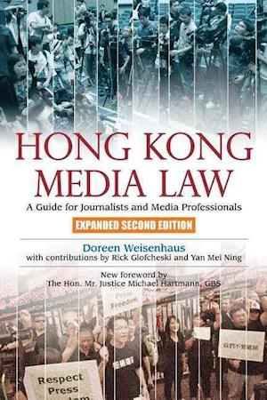 Hong Kong Media Law – A Guide for Journalists and Media Professionals 2e